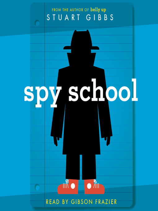 Stuart Gibbs创作的Spy School作品的详细信息 - 可供借阅